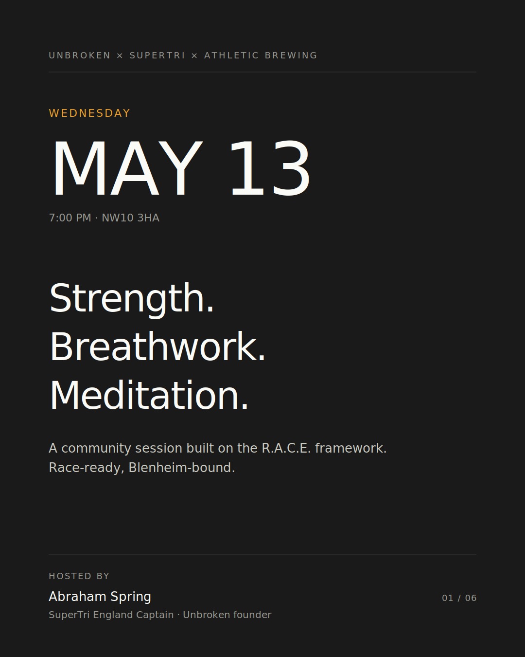 SuperTri Strides at Unbroken. Wednesday 13 May, 7pm. Strength. Breathwork. Meditation.